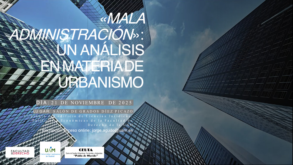 Jornada 'Mala administración: un análisis en materia de urbanismo'